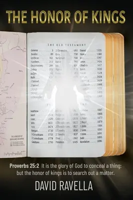 Honor królów: Chwałą Bożą jest coś ukryć, lecz zaszczytem królów jest odkryć jakąś sprawę. - The Honor of Kings: It is the glory of God to conceal a thing: but the honor of kings is to search out a matter