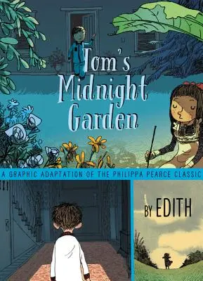 Powieść graficzna Tom's Midnight Garden - Tom's Midnight Garden Graphic Novel