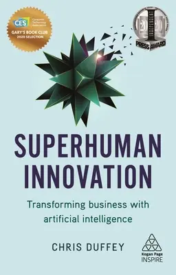 Nadludzka innowacyjność: Transformacja biznesu dzięki sztucznej inteligencji - Superhuman Innovation: Transforming Business with Artificial Intelligence