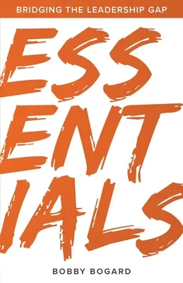 Podstawy: Wypełnianie luki w przywództwie - Essentials: Bridging the Leadership Gap