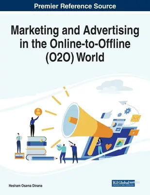 Marketing i reklama w świecie online-to-offline (O2O) - Marketing and Advertising in the Online-to-Offline (O2O) World