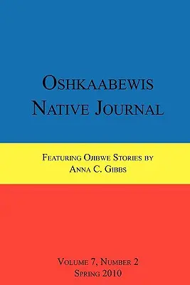 Oshkaabewis Native Journal (Vol. 7, No. 2)