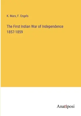 Pierwsza indyjska wojna o niepodległość 1857-1859 - The First Indian War of Independence 1857-1859