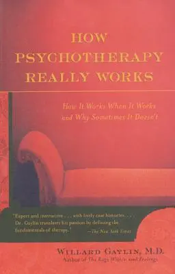 Jak naprawdę działa psychoterapia - How Psychotherapy Really Works