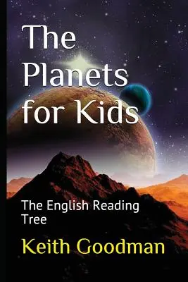 Planety dla dzieci: angielskie drzewo do czytania - The Planets for Kids: The English Reading Tree