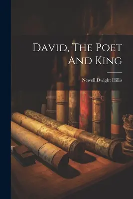 Dawid, poeta i król - David, The Poet And King