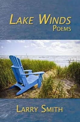 Lake Winds: Wiersze - Lake Winds: Poems