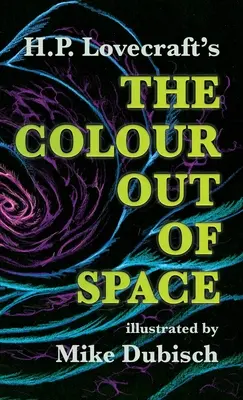 Kolor z kosmosu ilustrowany przez Mike'a Dubischa - The Colour Out Of Space illustrated by Mike Dubisch