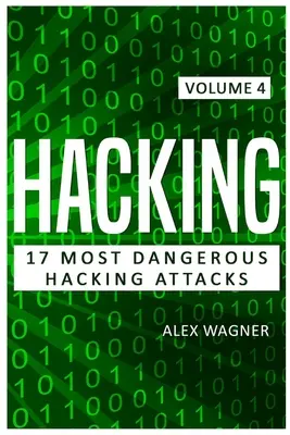 Hacking: 17 najbardziej niebezpiecznych ataków hakerskich - Hacking: 17 Most Dangerous Hacking Attacks