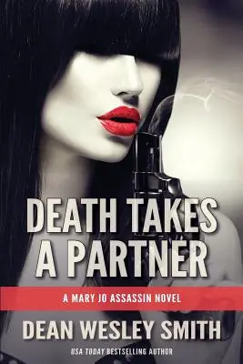 Death Takes a Partner: Powieść o Mary Jo Assassin - Death Takes a Partner: A Mary Jo Assassin Novel