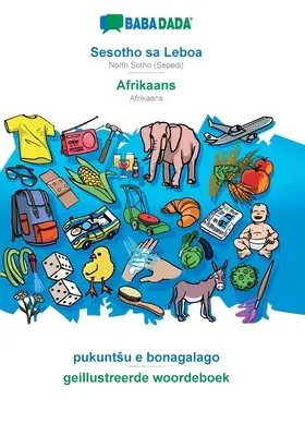 BABADADA, Sesotho sa Leboa - afrikaans, pukuntsu e bonagalago - geillustreerde woordeboek: Północne Sotho (Sepedi) - język afrikaans, słownik wizualny - BABADADA, Sesotho sa Leboa - Afrikaans, pukuntsu e bonagalago - geillustreerde woordeboek: North Sotho (Sepedi) - Afrikaans, visual dictionary