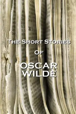 Krótkie opowiadania Oscara Wilde'a - The Short Stories Of Oscar Wilde