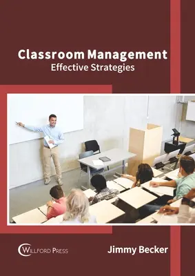 Zarządzanie klasą: Skuteczne strategie - Classroom Management: Effective Strategies