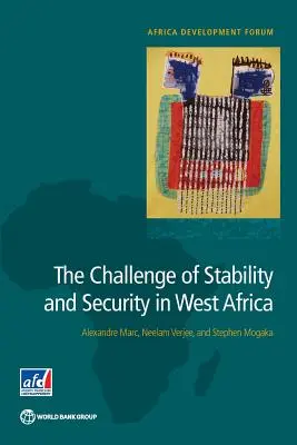 Wyzwanie stabilności i bezpieczeństwa w Afryce Zachodniej - The Challenge of Stability and Security in West Africa