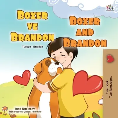 Bokser i Brandon (turecko-angielska dwujęzyczna książka dla dzieci) - Boxer and Brandon (Turkish English Bilingual Children's Book)