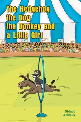 Jeż, pies, osioł i mała dziewczynka - The Hedgehog, The Dog, The Donkey and A Little Girl
