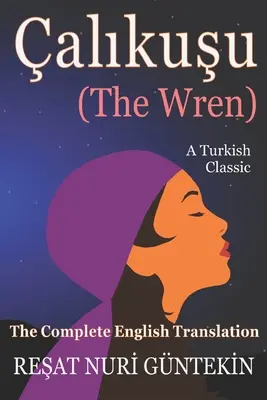 alikuşu (the Wren): Kompletne angielskie tłumaczenie - alikuşu (the Wren): The Complete English Translation