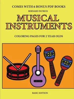 Kolorowanki dla 2-latków (instrumenty muzyczne) - Coloring Pages for 2 Year Olds (Musical Instruments)