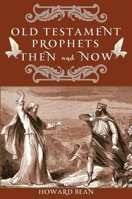 Prorocy Starego Testamentu dawniej i dziś - Old Testament Prophets Then and Now