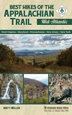 Najlepsze wędrówki szlakiem Appalachów: Środkowy Atlantyk - Best Hikes of the Appalachian Trail: Mid-Atlantic