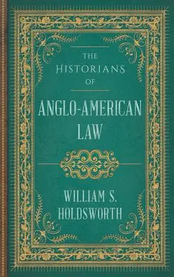 Historycy prawa anglo-amerykańskiego - The Historians of Anglo-American Law