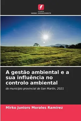 A gesto ambiental e a sua influncia no controlo ambiental