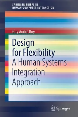 Projektowanie dla elastyczności: A Human Systems Integration Approach - Design for Flexibility: A Human Systems Integration Approach