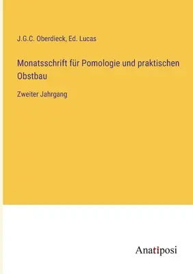 Monatsschrift für Pomologie und praktischen Obstbau: Zweiter Jahrgang - Monatsschrift fr Pomologie und praktischen Obstbau: Zweiter Jahrgang
