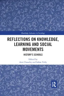 Refleksje na temat wiedzy, uczenia się i ruchów społecznych: Szkoły historii - Reflections on Knowledge, Learning and Social Movements: History's Schools