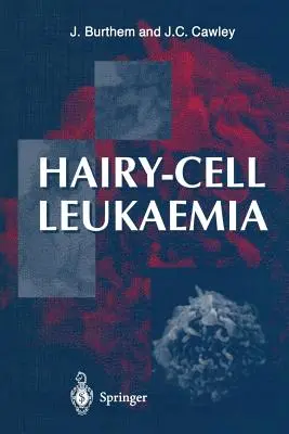 Białaczka włochatokomórkowa - Hairy-Cell Leukaemia