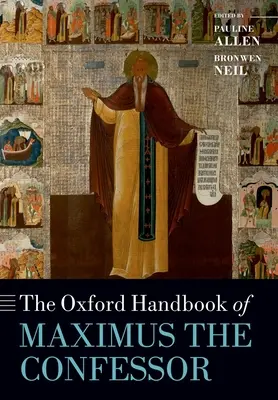 Oksfordzki podręcznik Maksyma Wyznawcy - The Oxford Handbook of Maximus the Confessor