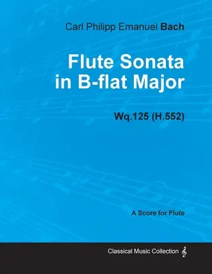 Sonata fletowa B-dur Wq.125 (H.552) - na flet - Flute Sonata in B-flat Major Wq.125 (H.552) - For Flute