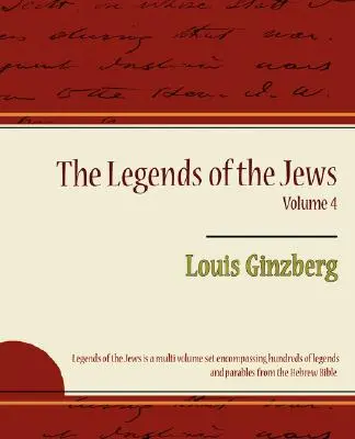 Legendy żydowskie - tom 4 - The Legends of the Jews Volume 4