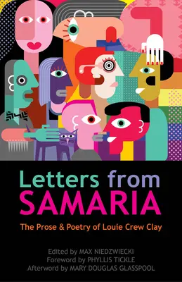 Listy z Samarii: proza i poezja Louiego Crew Claya - Letters from Samaria: The Prose & Poetry of Louie Crew Clay