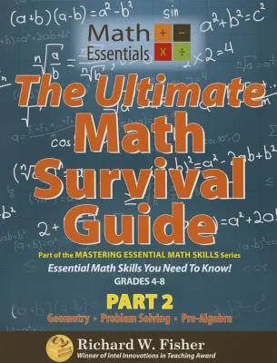 The Ultimate Math Survival Guide, część 2: Geometria, rozwiązywanie problemów i wstęp do algebry - The Ultimate Math Survival Guide Part 2: Geometry, Problem Solving, and Pre-Algebra