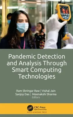 Wykrywanie i analiza pandemii za pomocą inteligentnych technologii obliczeniowych - Pandemic Detection and Analysis Through Smart Computing Technologies