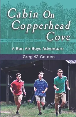 Domek w Copperhead Cove: Przygoda Bon Air Boys - Cabin On Copperhead Cove: A Bon Air Boys Adventure