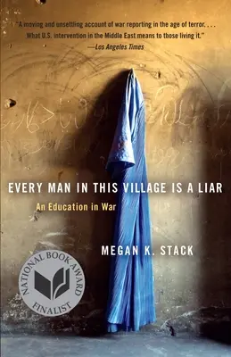 Każdy człowiek w tej wiosce jest kłamcą: Edukacja na wojnie - Every Man in This Village Is a Liar: An Education in War