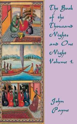 Księga tysiąca nocy i jednej nocy, tom 1 - The Book of the Thousand Nights and One Night Volume 1