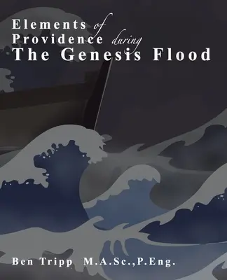 Elementy opatrzności: podczas potopu w Księdze Rodzaju - Elements of Providence: during the Genesis Flood