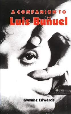 Towarzysz Luisa Buuela - A Companion to Luis Buuel