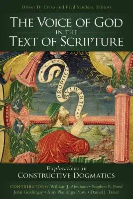 Głos Boga w tekście Pisma Świętego: Eksploracje w konstruktywnej dogmatyce - The Voice of God in the Text of Scripture: Explorations in Constructive Dogmatics