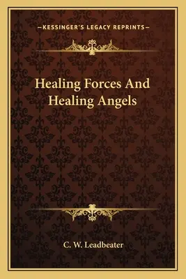 Uzdrawiające siły i uzdrawiające anioły - Healing Forces And Healing Angels