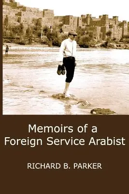 Wspomnienia arabisty w służbie zagranicznej - Memoirs of a Foreign Service Arabist