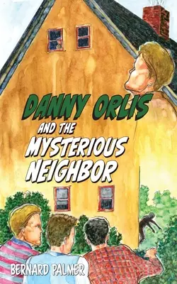 Danny Orlis i tajemniczy sąsiad - Danny Orlis and the Mysterious Neighbor
