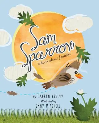 Sam Sparrow: Książka o rodzinie - Sam Sparrow: A Book About Families