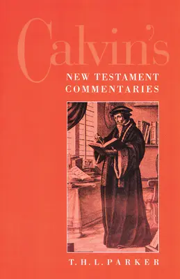 Komentarze Kalwina do Nowego Testamentu - Calvin's New Testament Commentaries