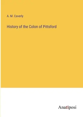 Historia miasta Pittsford - History of the Colon of Pittsford