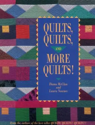Quilts Quilts and More Quilts! Wydanie do druku na żądanie - Quilts Quilts and More Quilts! Print on Demand Edition