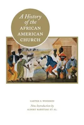 Historia kościoła afroamerykańskiego - A History of the African American Church